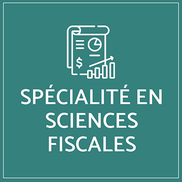 SPECIALITÉ EN SCIENCES FISCALES